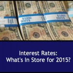 Interest Rates: What’s in Store for 2015?