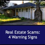 Real Estate Scams: 4 Warning Signs